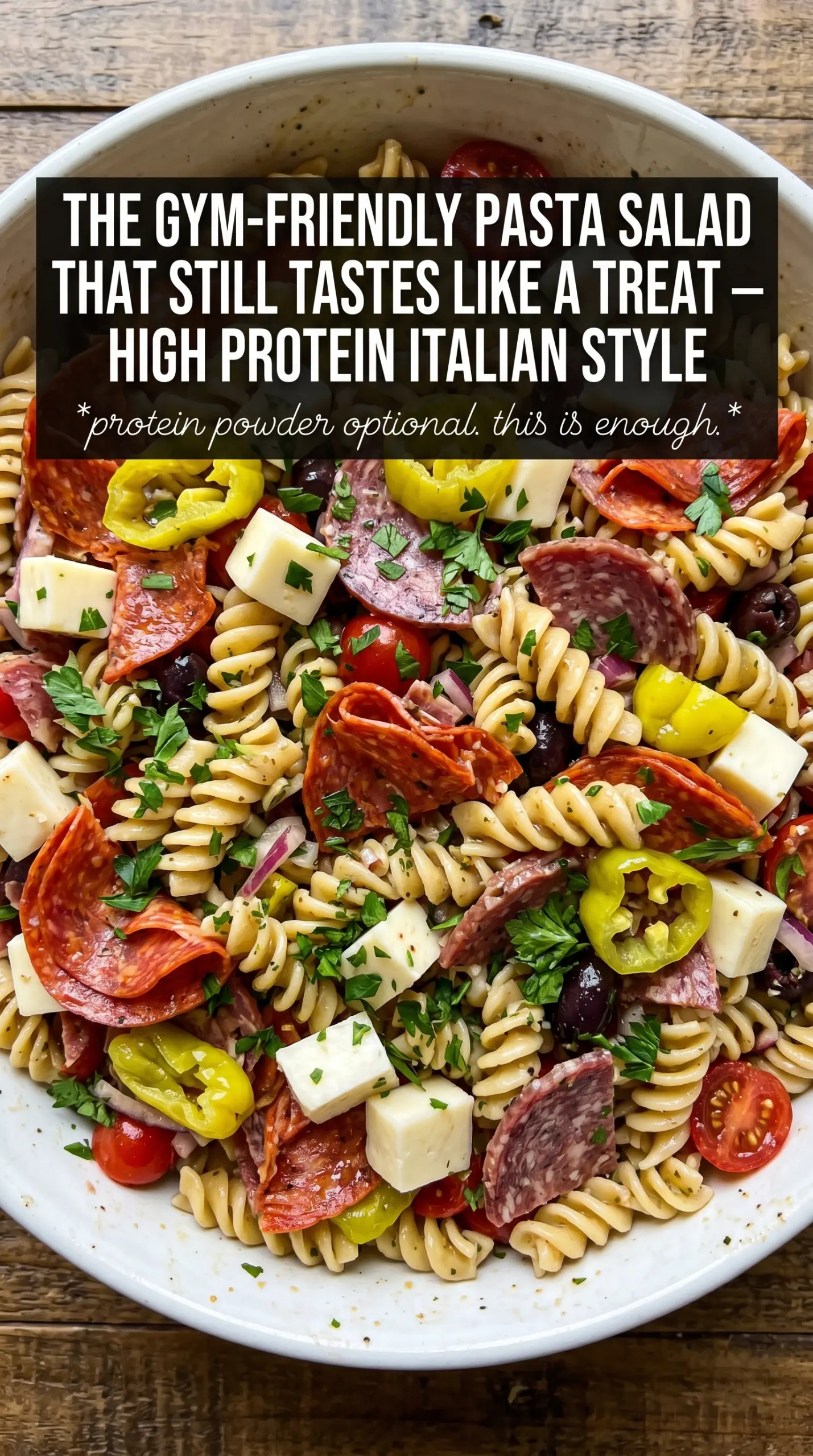 High-Protein Italian Pasta Salad colorful hearty