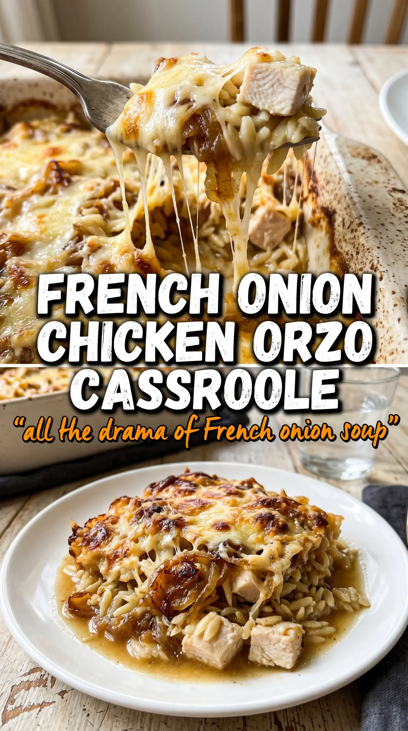 French Onion Chicken Orzo Casserole cheesy bubbling