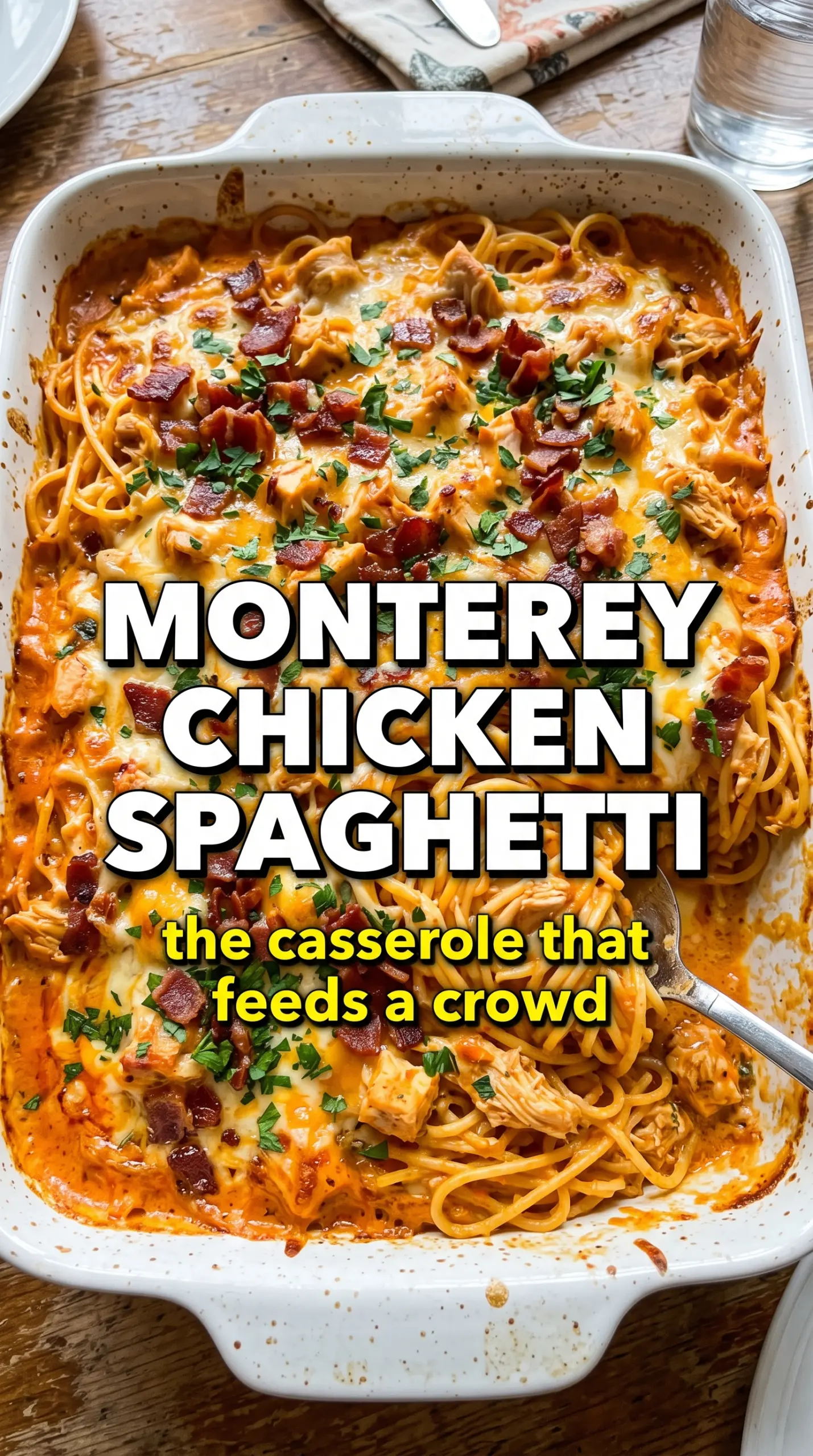 Monterey Chicken Spaghetti creamy cheesy casserole